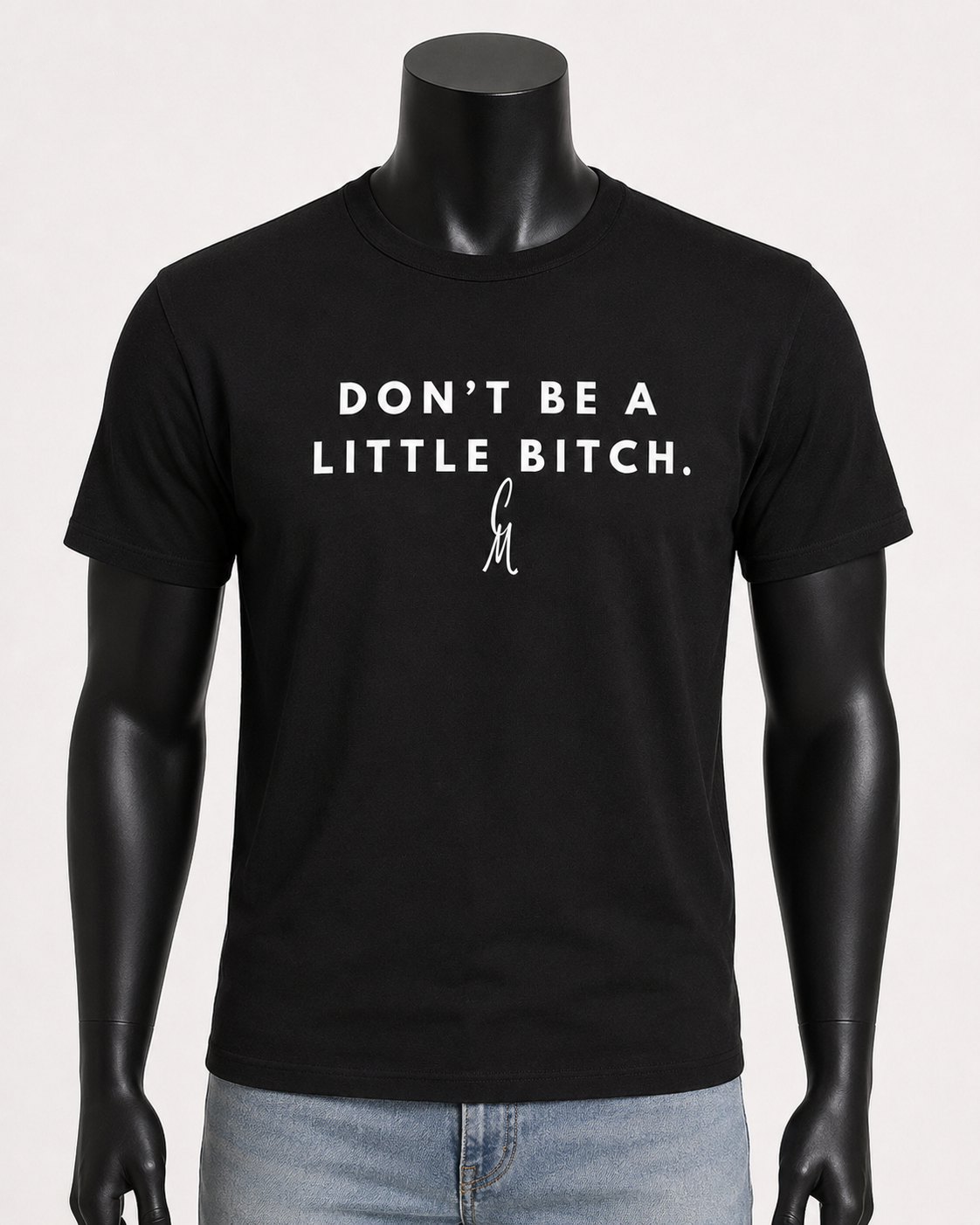 CM- “Don’t” T-shirt