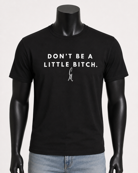 CM- “Don’t” T-shirt