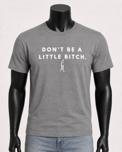 CM- “Don’t” T-shirt