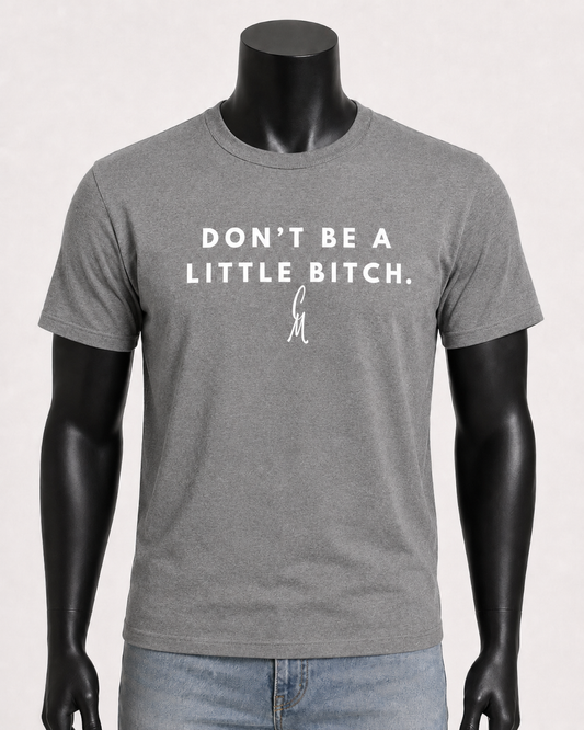 CM- “Don’t” T-shirt